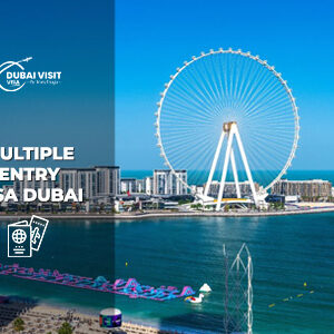 Multiple Entry Visa Dubai | Multiple Entry Tourist Visa thumbnail by the Dubai Visit Visa