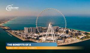 Dubai Visit Visa Benefits | Dubai Visit Visa Blog banner by The Dubai Visit Visa