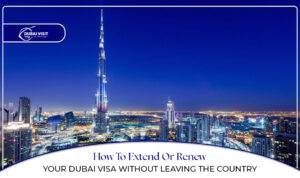 Dubai visa extension without exit | Dubai visa renewal process online blog banner by The Dubai visit visa