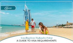 Thailand to Dubai visa | Dubai visa for Thai citizens blog banner by the dubai visit visa