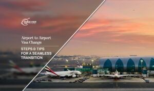 airport to airport visa change UAE | A2A visa change Dubai blog banner by the dubai visit visa