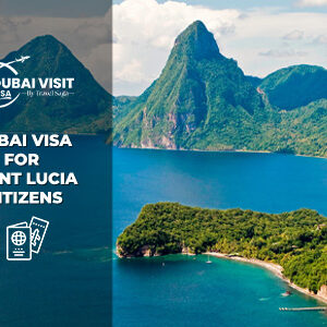 Apply Dubai Visa for Saint Lucia Citizens fast UAE visa online service