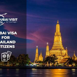 Dubai Visa for Thailand Citizens | Dubai Visa for Thailand Passport Holder BT Banner by The Dubai Visit Visa