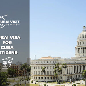 Dubai Visa for Cuba Citizens | Dubai Visa for Cubans BT Thumbnail by The Dubai Visit Visa