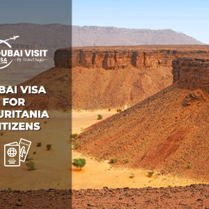 Apply Dubai Visa For Mauritania Citizens simple and fast online visa service