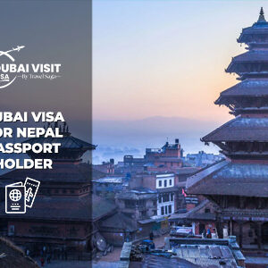 Dubai Visa for Nepal Passport Holder | Dubai Visa for Nepalese BT Thumbnail By The Dubai Visit Visa