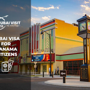 Apply Dubai Visa for Panama Citizens reliable and quick approval service