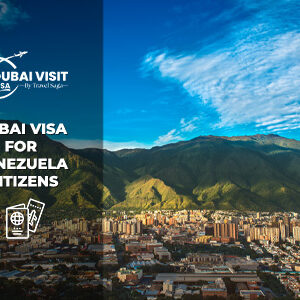Dubai Visa for Venezuela Citizens | Dubai Visa for Venezuelans BT banner by The Dubai Visit Visa