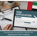 Documents needed for Dubai visa application from Thailand