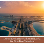 Dubai travel guide for Sri Lankans.
