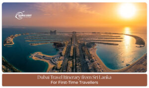 Dubai travel guide for Sri Lankans.