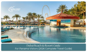 Discover Dubai's best beaches and luxury resorts for Panama visitors planning an unforgettable 2026 vacation.