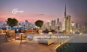 Visitors enjoying Dubai skyline views from a rooftop cafe overlooking the city