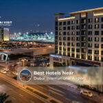 Best Hotels Near Dubai International Airport