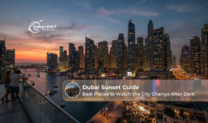 A guide to enjoying the best Dubai sunset views and experiences.