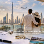 Dubai visa guide for newly married couples.