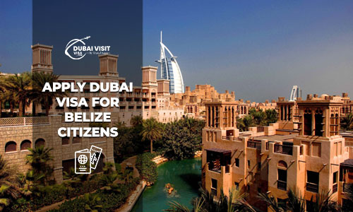 Apply Dubai Visa for Belize Citizens