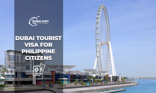 Dubai Tourist Visa for Philippine Citizens