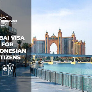 Apply Dubai Visa For Indonesian Citizens quick online visa approval service