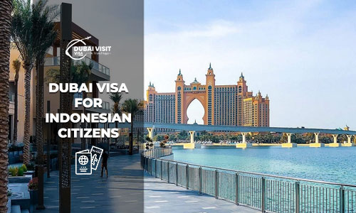 Dubai Visa For Indonesian Citizens