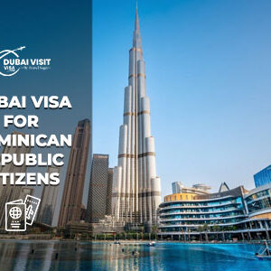 Apply Dubai Visa for Dominican Republic Citizens quick and secure online visa service