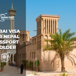 Apply Dubai Visa for Nepal Passport Holder easy and fast online visa application