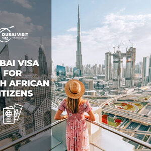 Apply Dubai Visa for South African Citizens fast online visa service